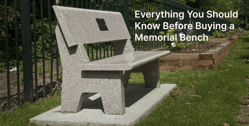 Buying a Memorial Bench: What You Should Know