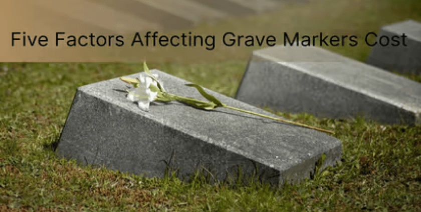 How Much Do Grave Markers Cost? 5 Things to Know
