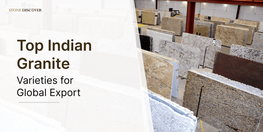 Top Indian Granite Varieties for Global Export